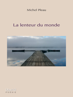 cover image of La lenteur du monde